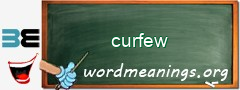 WordMeaning blackboard for curfew